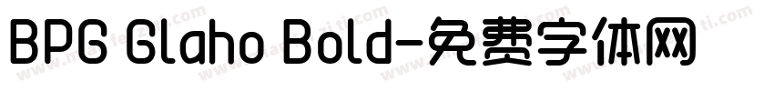 BPG Glaho Bold字体转换